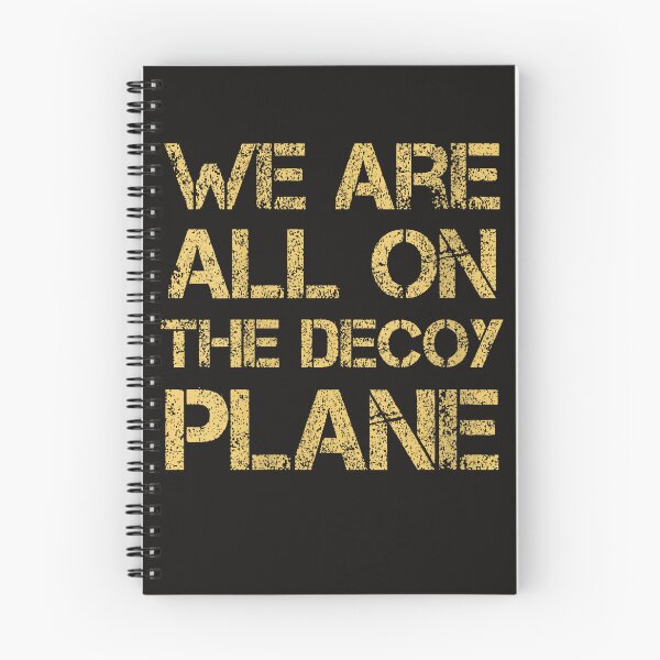 Item preview, We Are All On The Decoy Plane designed and sold by Astrolunarruk.