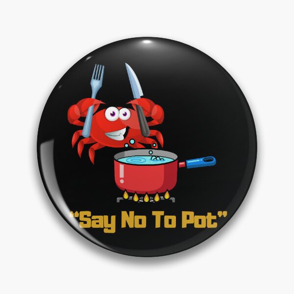 Item preview, Say No To Pot designed and sold by AMCreatix.