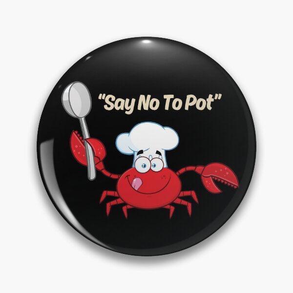 Item preview, Say No To Pot designed and sold by AMCreatix.