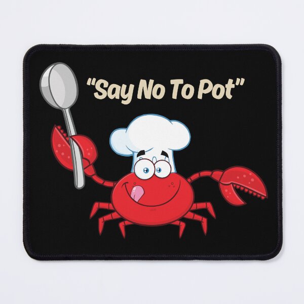 Item preview, Say No To Pot designed and sold by AMCreatix.