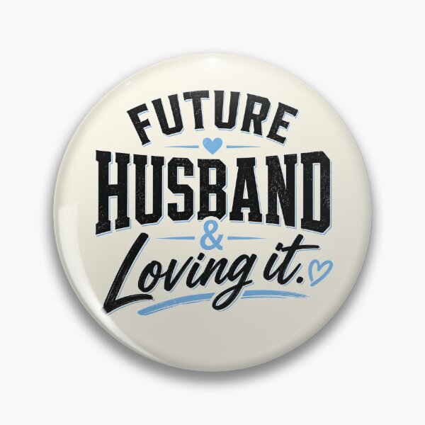 Item preview, Future Husband & Loving It – Funny Groom to Be Wedding Design designed and sold by TheStephanieRome.