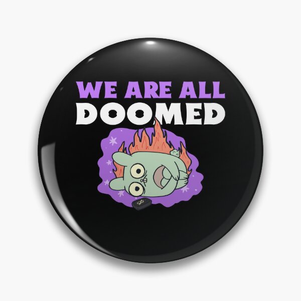 Item preview, We Are All Doomed - Funny Panic  designed and sold by chatzous.