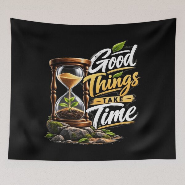 Item preview, Good Things Take Time – Motivational Typography designed and sold by v6ziix.