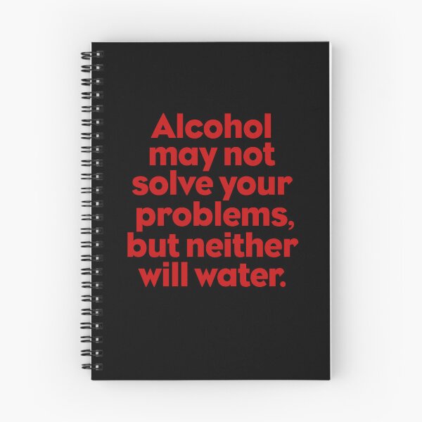 Item preview, Alcohol may not solve your problems, but neither will water. v.8 designed and sold by x1brett.