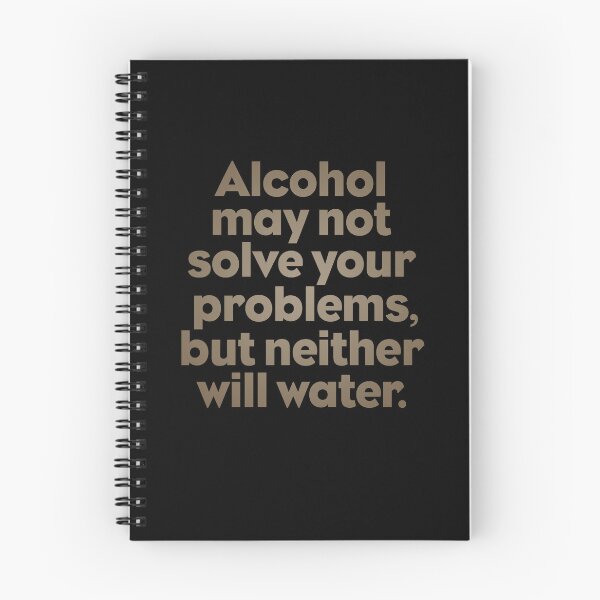 Item preview, Alcohol may not solve your problems, but neither will water. v.7 designed and sold by x1brett.