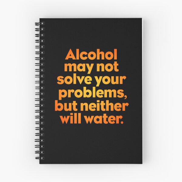 Item preview, Alcohol may not solve your problems, but neither will water. v.4 designed and sold by x1brett.
