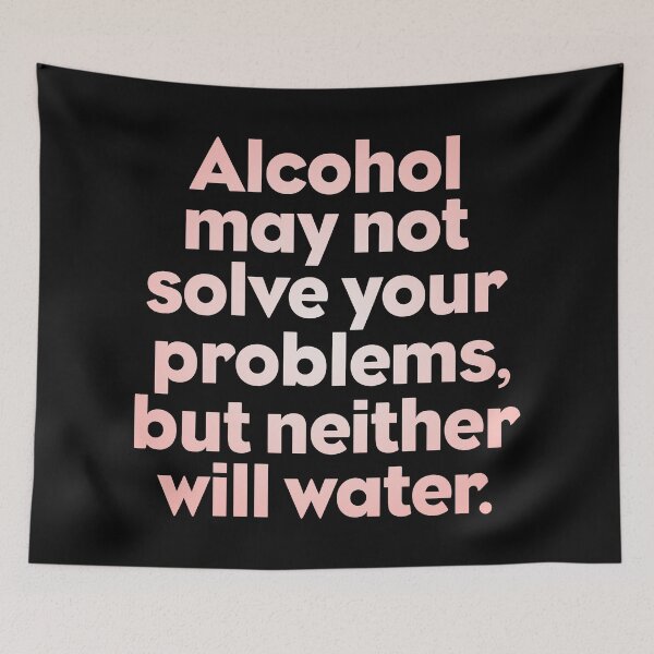 Item preview, Alcohol may not solve your problems, but neither will water. v.3 designed and sold by x1brett.