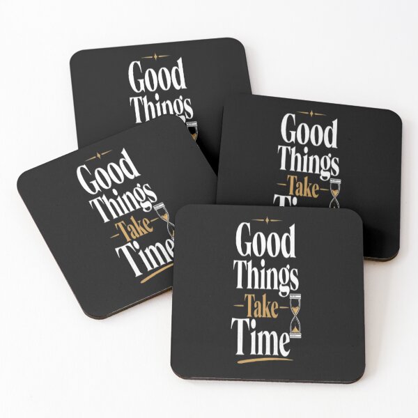 Item preview, Good Things Take Time. designed and sold by v6ziix.