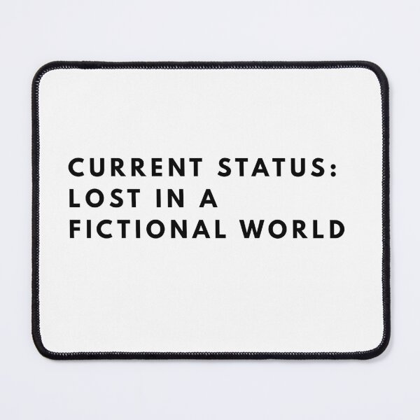 Item preview, Current Status Lost In A Fictional World Minimalist Bookish Quote designed and sold by Shopno7.