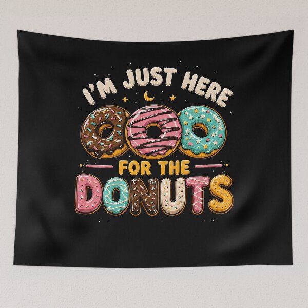 Item preview, Just Here for the Donuts Fun Graphic Design designed and sold by rafaeltto.