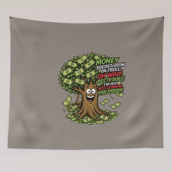 Item preview, Money Doesn't Grow on Trees – Funny Money Quote designed and sold by Aimetoi.