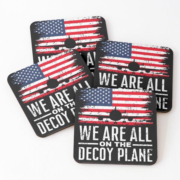 Item preview, We Are All On The Decoy Plane designed and sold by EpicBeastF.