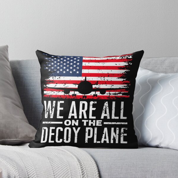 Item preview, We Are All On The Decoy Plane designed and sold by EpicBeastF.