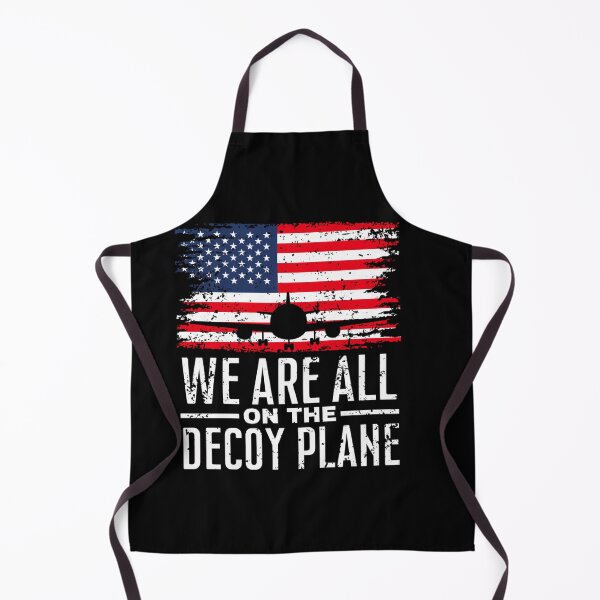 Item preview, We Are All On The Decoy Plane designed and sold by EpicBeastF.