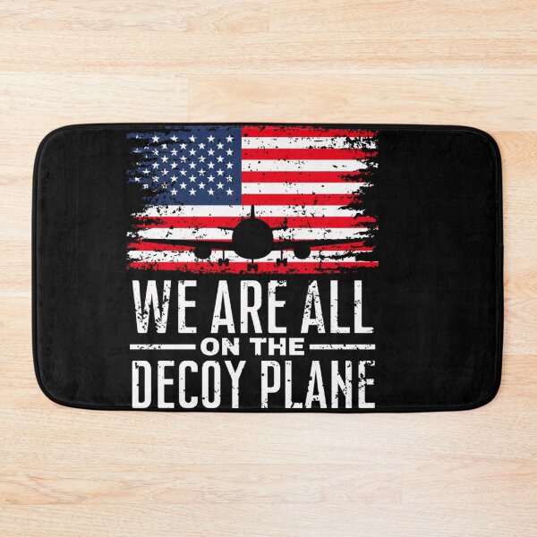 Item preview, We Are All On The Decoy Plane designed and sold by EpicBeastF.