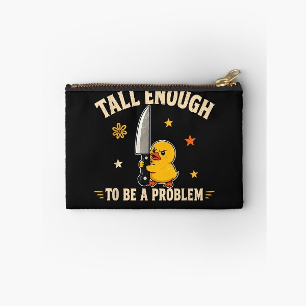 Item preview, Tall Enough To Be A Problem designed and sold by EpicBeastF.