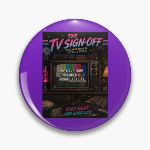 Item preview, The TV Sign-Off designed and sold by TheHodgePodge.