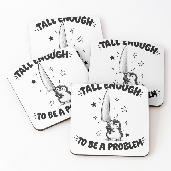 Item preview, Tall Enough To Be A Problem designed and sold by EpicBeastF.