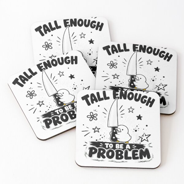 Item preview, Tall Enough To Be A Problem designed and sold by EpicBeastF.
