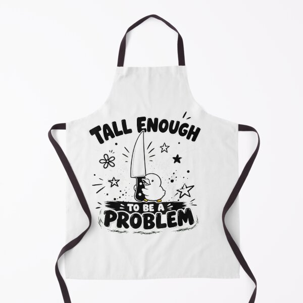 Item preview, Tall Enough To Be A Problem designed and sold by EpicBeastF.