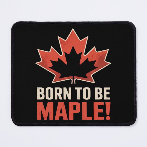 Item preview, Maple Leaf – Canadian Born To Be Maple Pride designed and sold by Taans-Creation.