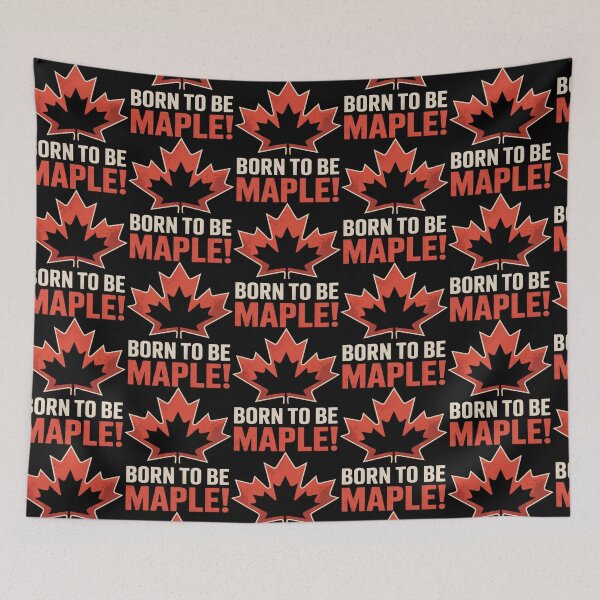 Item preview, Maple Leaf – Canadian Born To Be Maple Pride designed and sold by Taans-Creation.