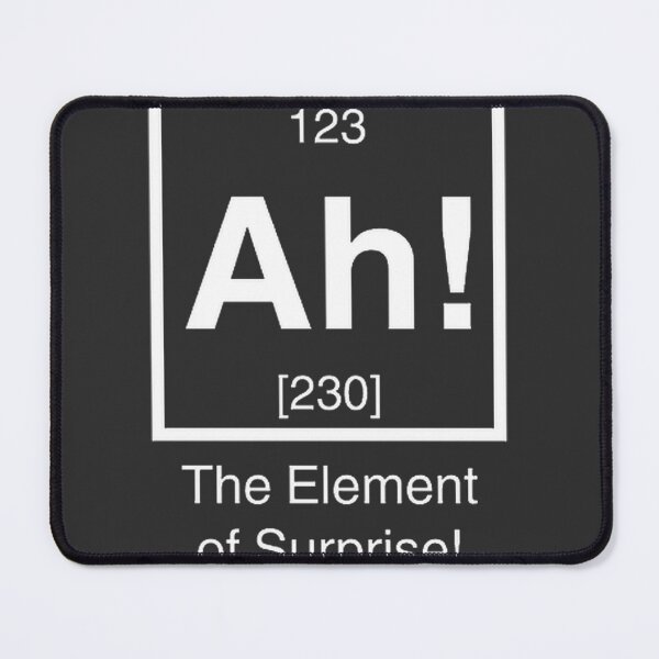 Item preview, Ah The Element Of Surprise LIMITED EDITION designed and sold by JELProductions.