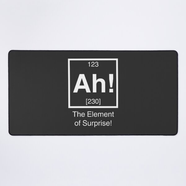 Item preview, Ah The Element Of Surprise LIMITED EDITION designed and sold by JELProductions.