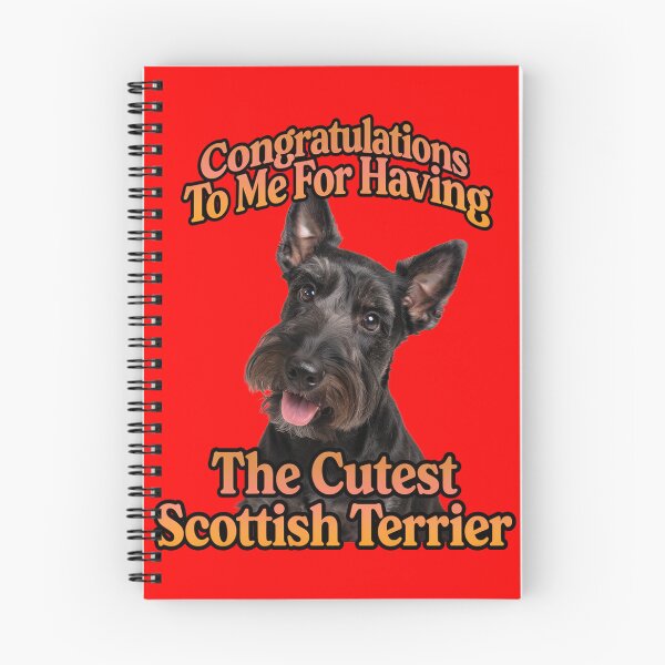 Item preview, Congratulations To Me For Having The Cutest Scottish Terrier designed and sold by fantasticdesign.