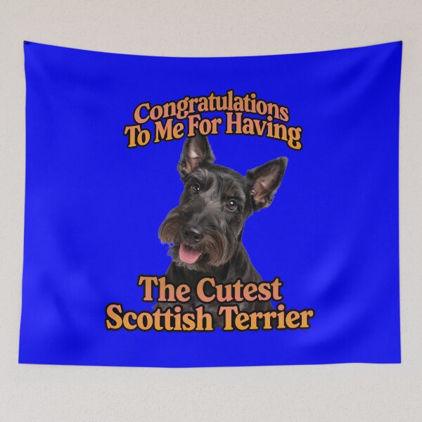 Item preview, Congratulations To Me For Having The Cutest Scottish Terrier designed and sold by fantasticdesign.