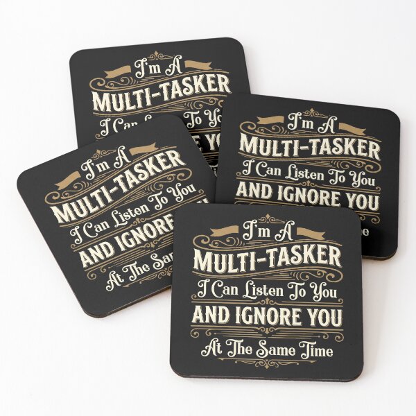 Item preview, I'm A Multitasker I Can Listen, Ignore Forget at Same Time designed and sold by hemagamo.