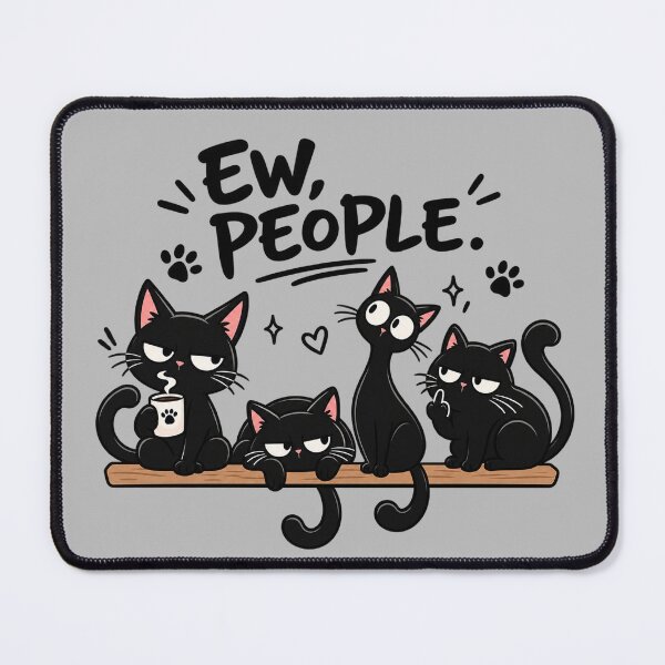 Item preview, Ew People Black Cats Funny Anti Social Introvert designed and sold by littlepiptales.