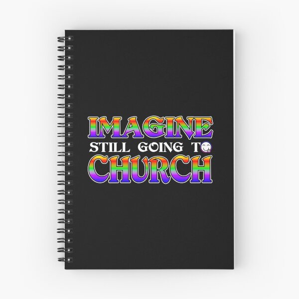 Item preview, Imagine Still Going To Church designed and sold by Shawnsonartshop.