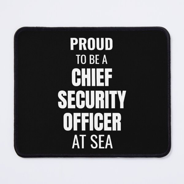 Item preview, Proud to be a Chief Security Officer at Sea (White) designed and sold by ShipCrewNation.
