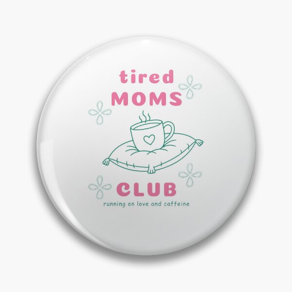 Item preview, Tired Moms Club Coffee designed and sold by Auchi_Verse.