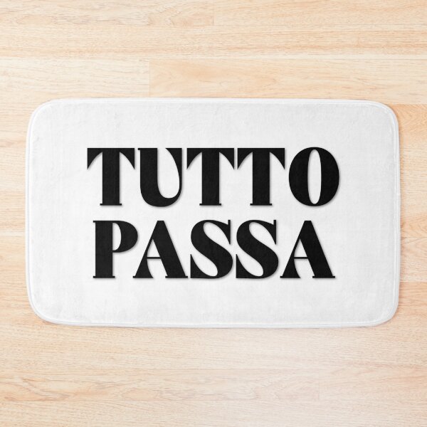 Item preview, Tutto Passa Italian Life Mantra (black) designed and sold by didijuca.