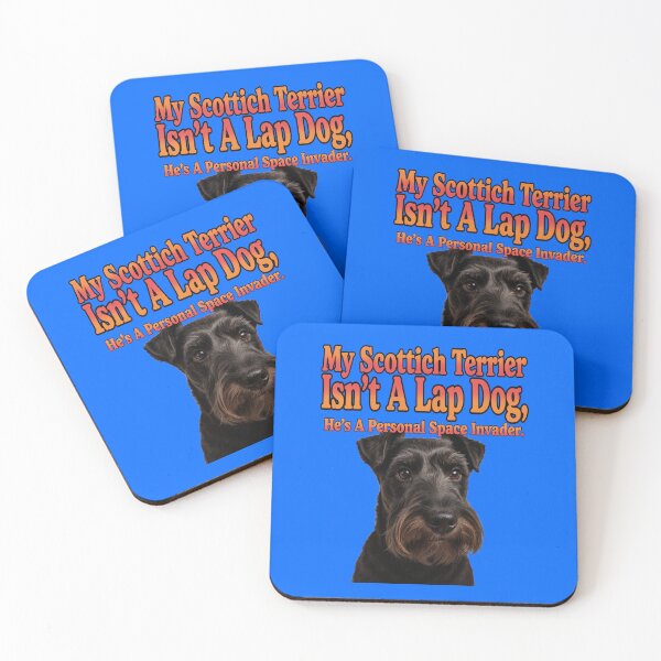Item preview, My Scottish Terrier Isn’t A Lap Dog, He’s A Personal Space Invader designed and sold by fantasticdesign.