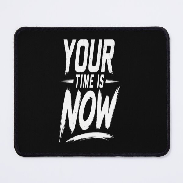Item preview, Your Time Is Now Motivational Quote | Inspirational Typography Design designed and sold by v6ziix.
