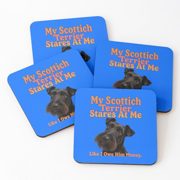 Item preview, My Scottish Terrier Stares At Me Like I Owe Him Money Design designed and sold by fantasticdesign.