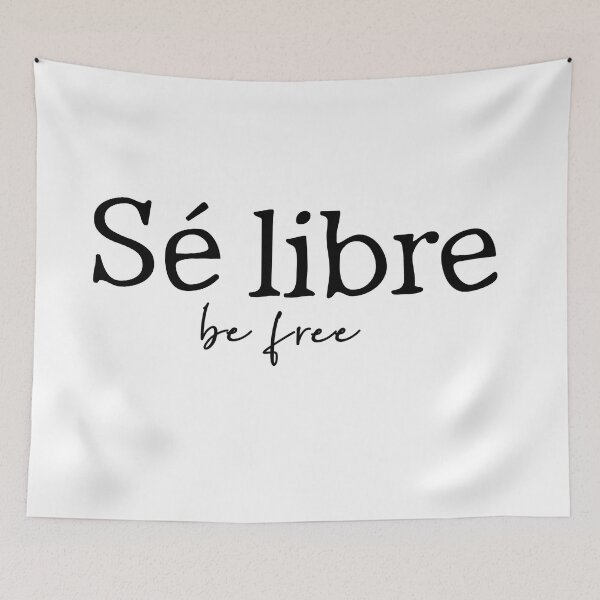 Item preview, Sé Libre, Be Free designed and sold by BMA.