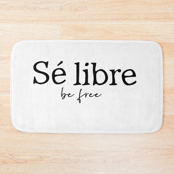 Item preview, Sé Libre, Be Free designed and sold by BMA.
