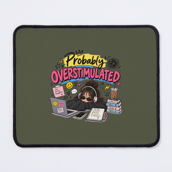 Item preview, Probably Overstimulated – Gen Z Mental Health Humor designed and sold by DESPOT07.