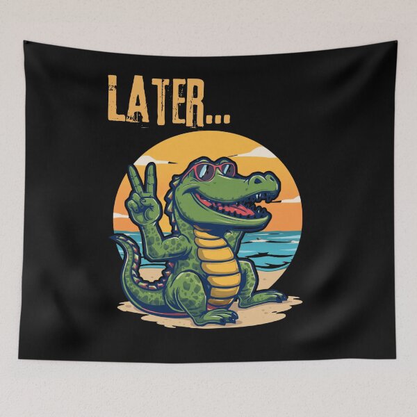 Item preview, Later Alligator designed and sold by whatthefoxsays.