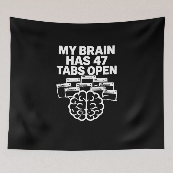 Item preview, My Brain Has 47 Tabs Open – Funny ADHD T-Shirt designed and sold by HarriPaloma.