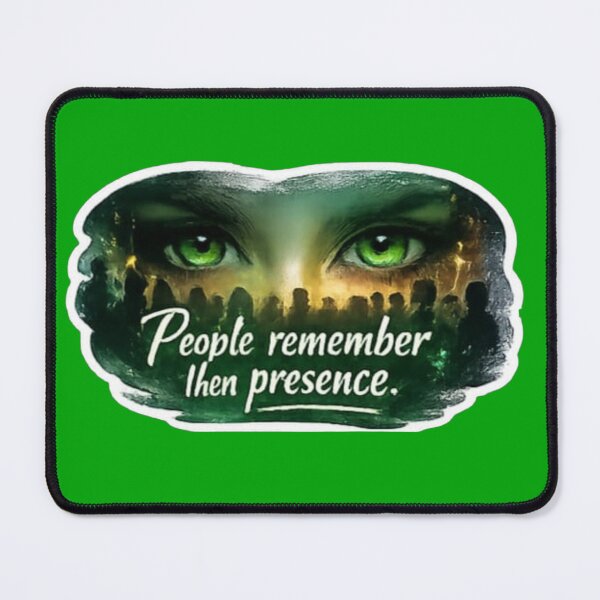 Item preview, People Remember Their Presence Green Emerald Eyes Quote Sticker designed and sold by Scro-Ciob-Shop.