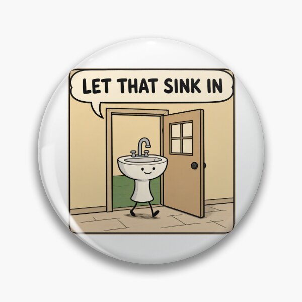 Item preview, Let That Sink In Funny Cartoon Visual Pun designed and sold by TshirtsOnline-.