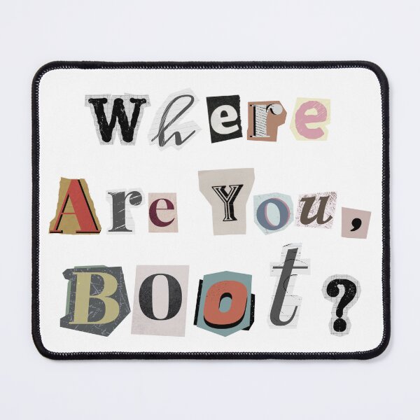 Item preview, Where are you, Boot? Text graphic | The Rookie  designed and sold by gottaloveseries.