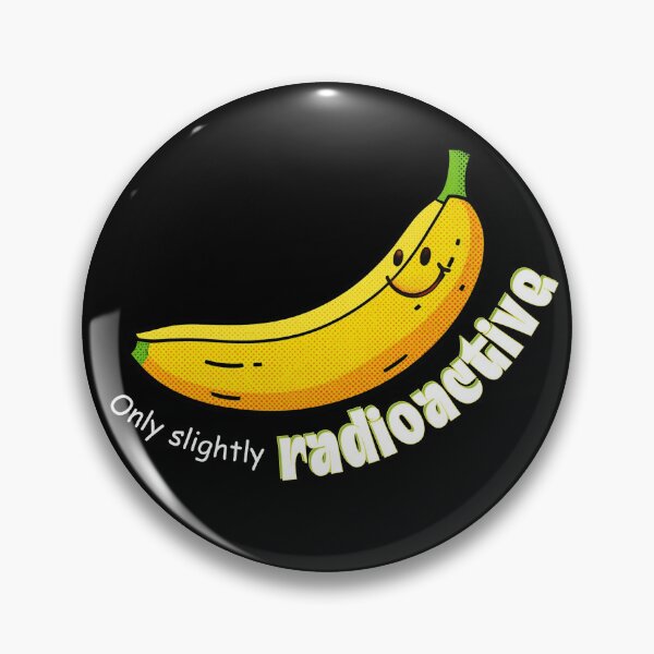 Item preview, Only Slightly Radioactive Banana - Funny Science Humor | Light Ink Edition designed and sold by SunandShade.