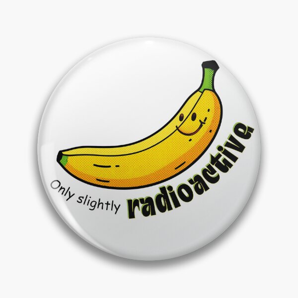 Item preview, Only Slightly Radioactive Banana - Funny Science Humor designed and sold by SunandShade.