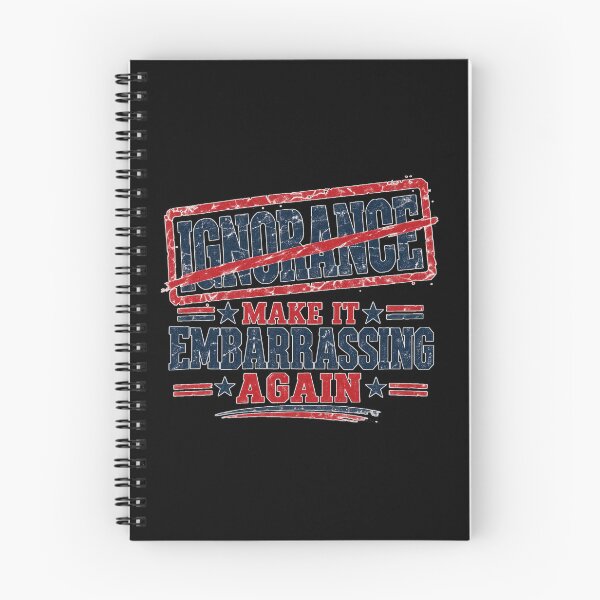 Item preview, Make Ignorance Embarrassing Again Popular Visual Phrase designed and sold by DarkRelicStudio.